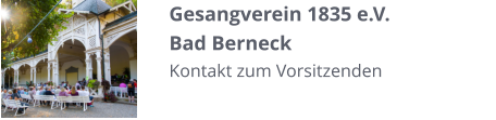 Gesangverein 1835 e.V. Bad Berneck Kontakt zum Vorsitzenden