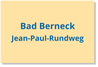 Bad Berneck Jean-Paul-Rundweg