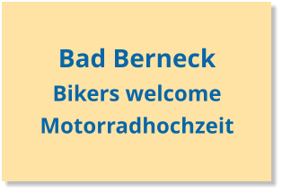 Bad Berneck Bikers welcome Motorradhochzeit