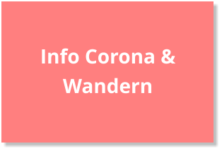 Info Corona & Wandern